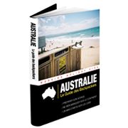 AUSTRALIE - Le Guide des Backpackers en WHV