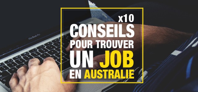10 conseils pour trouver un job en australie